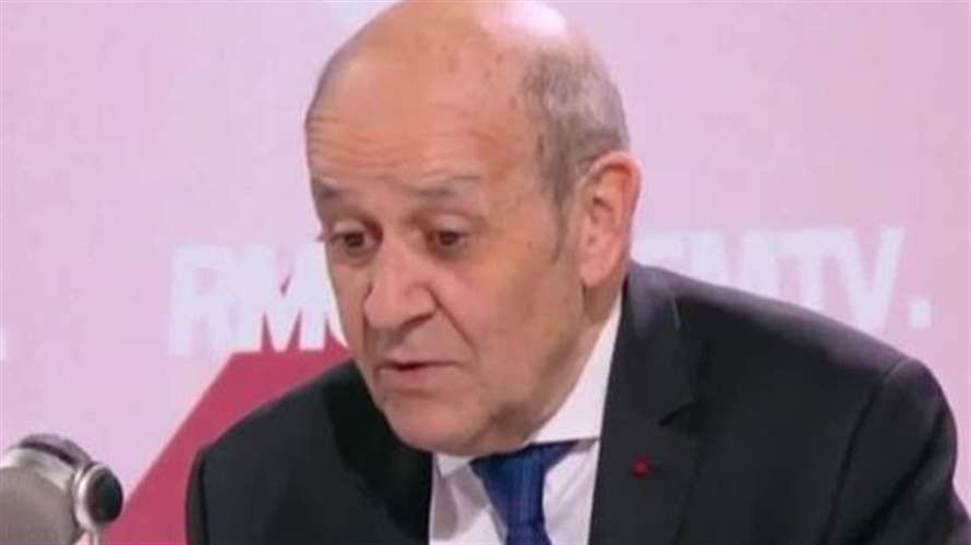 لودريان: حزب الله هو من جر لبنان الى الحرب… والرد الاسرائيلي غير متناسب